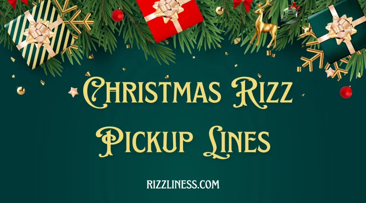 Christmas Rizz Pickup Lines