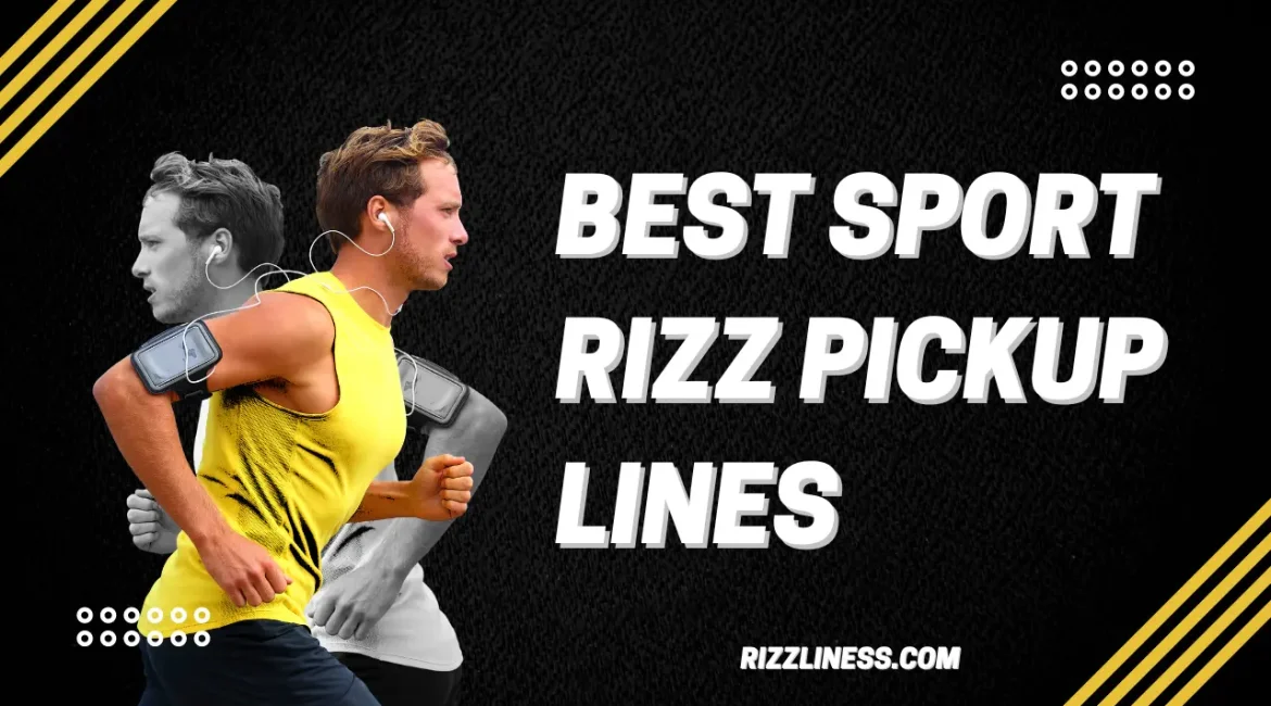 Best Sport Rizz Pickup Lines