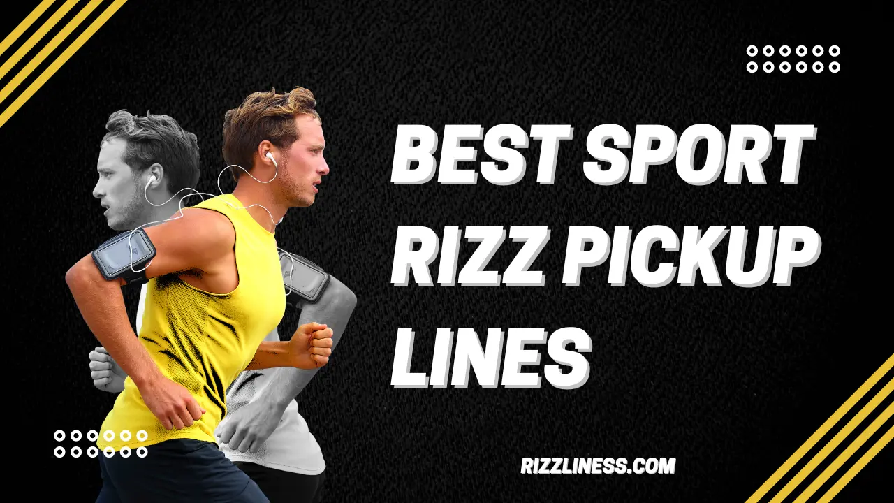 Score Big with The Best Sport Rizz Pickup Lines For Everyone