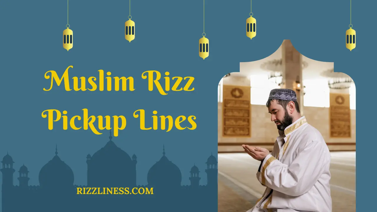 Best 77 Muslim Rizz Pickup Lines By Expert